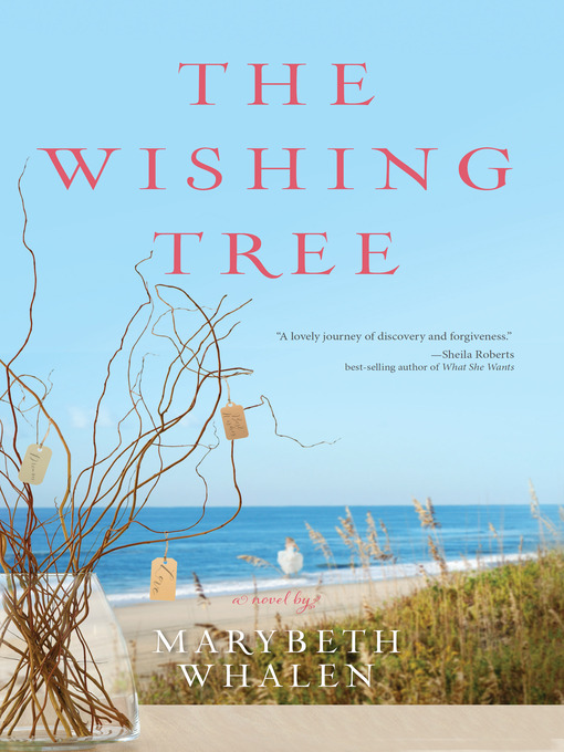 Title details for The Wishing Tree by Marybeth Mayhew Whalen - Wait list
